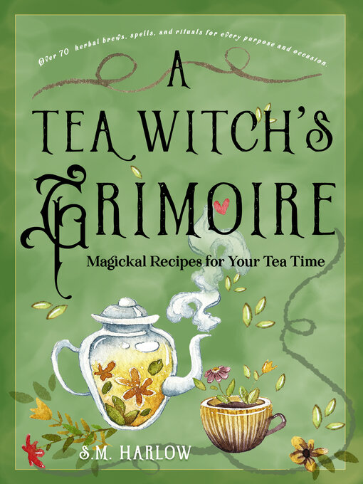 Title details for A Tea Witch's Grimoire by S. M. Harlow - Wait list